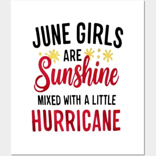 June Girls Are Sunshine Mixed With A Little Hurricane Birthday Posters and Art